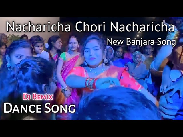 Naacharicha Chori Nacharicha New Banjara Song | Singer Ravi Rathod | #banjara #ravirathodbanjarasong