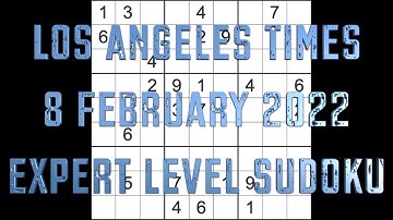 Sudoku solution – Los Angeles Times sudoku 8 February 2022 Expert level