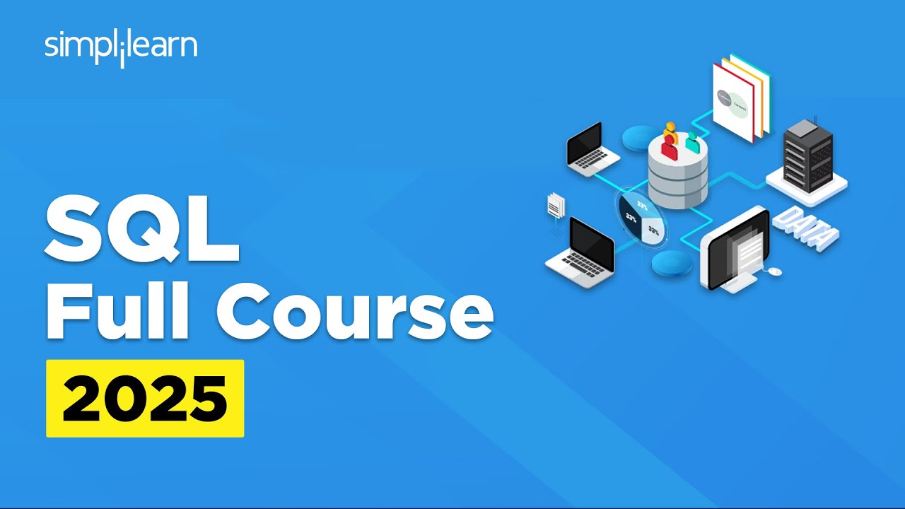 SQL Full Course 2025 | SQL Tutorial for Beginners | SQL Beginner to ...