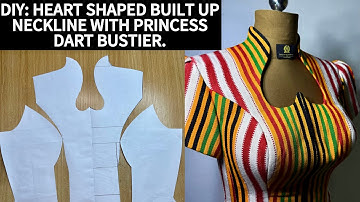 How to Cut a Built up Neckline with A heart Shaped Neckline and Princess Dart Bustier 