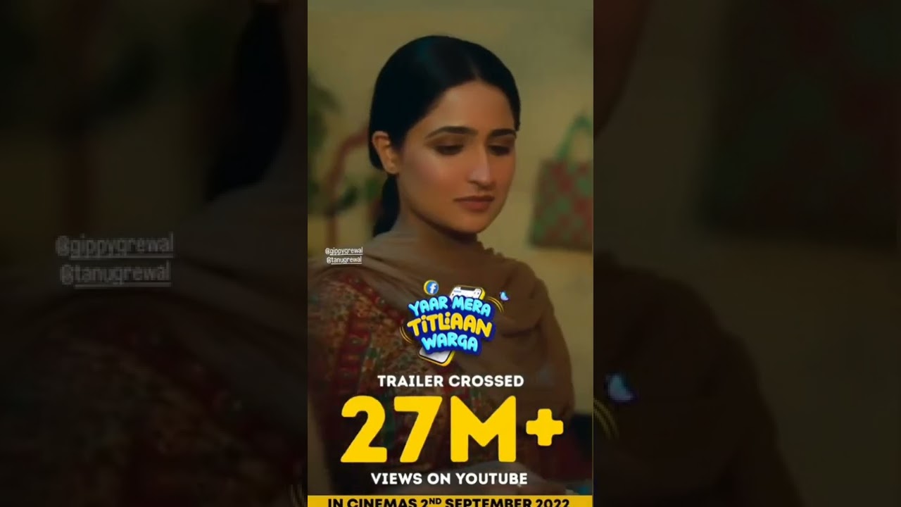 Yaar Mera Titliaan Warga (Trailer Crossed 28 Million Views on YouTube) | Gippy G,Tanu G, Karamjit A