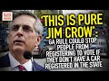 ‘This Is Pure Jim Crow’: GA Rule Could Stop People From Registering To Vote If They Don’t Have A Car