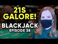 BLACKJACK! INCREDIBLE AMOUNT OF 21s! $1500 Buy In! Episode 38