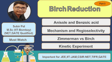 Birch Reduction of Anisole and Benzoic Acid|Mechanism|Regioselectivity|Kinetic Experiment|NET GATE