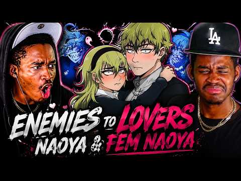 Naoya x Fem Naoya Is CRAZY 😭 | Enemies to Lovers Reaction