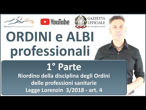 ORDINI e ALBI - 1° PARTE - Ordini delle professioni sanitarie - Legge Lorenzin