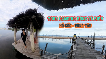 Tour cắm trại tại Vitamin Sea - Camping rừng và biển - Hồ Cốc - Vũng Tàu