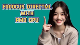 lllyasviel/Fooocus: How to Install Fooocus on Windows with AMD GPU (No Conda Needed!) #FooocusAMD