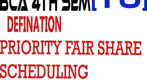 DEFINITION PRIORITY FAIR SHARE SCHEDULING BCA 4TH SEM OF OPERATING SYSTEM TU NEPAL||LEARNING CLASS||