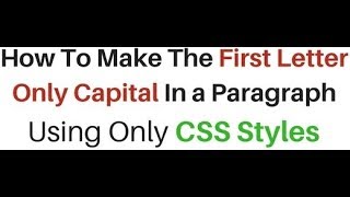 CSS Text-transform Paragraph Make First Letter Capital In HTML