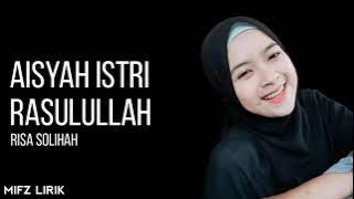 SHOLAWAT MERDU AISYAH ISTRI RASULULLAH - RISA SOLIHAH (lirik)