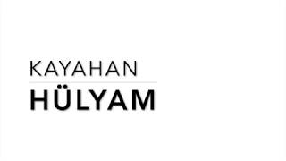 Kayahan - Hülyam Resimi