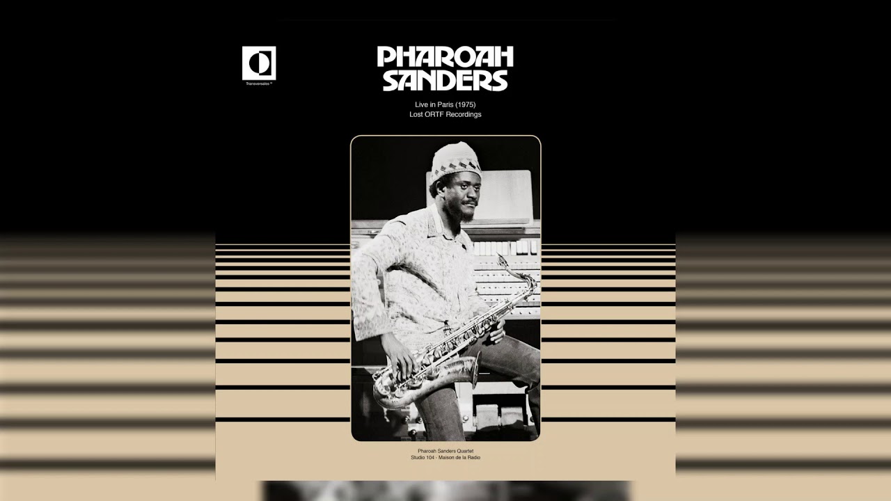 Pharoah Sanders : Live In Paris (1975) (Lost ORTF Recordings) LP