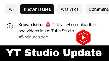 Known issue 🚨 Delays when uploading and videos in YouTube Studio Delays when uploading and videos