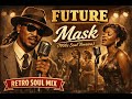 Future Mask Off 1950s Soul Version