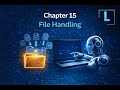 Chapter 15: File Handling in Python | Learnify