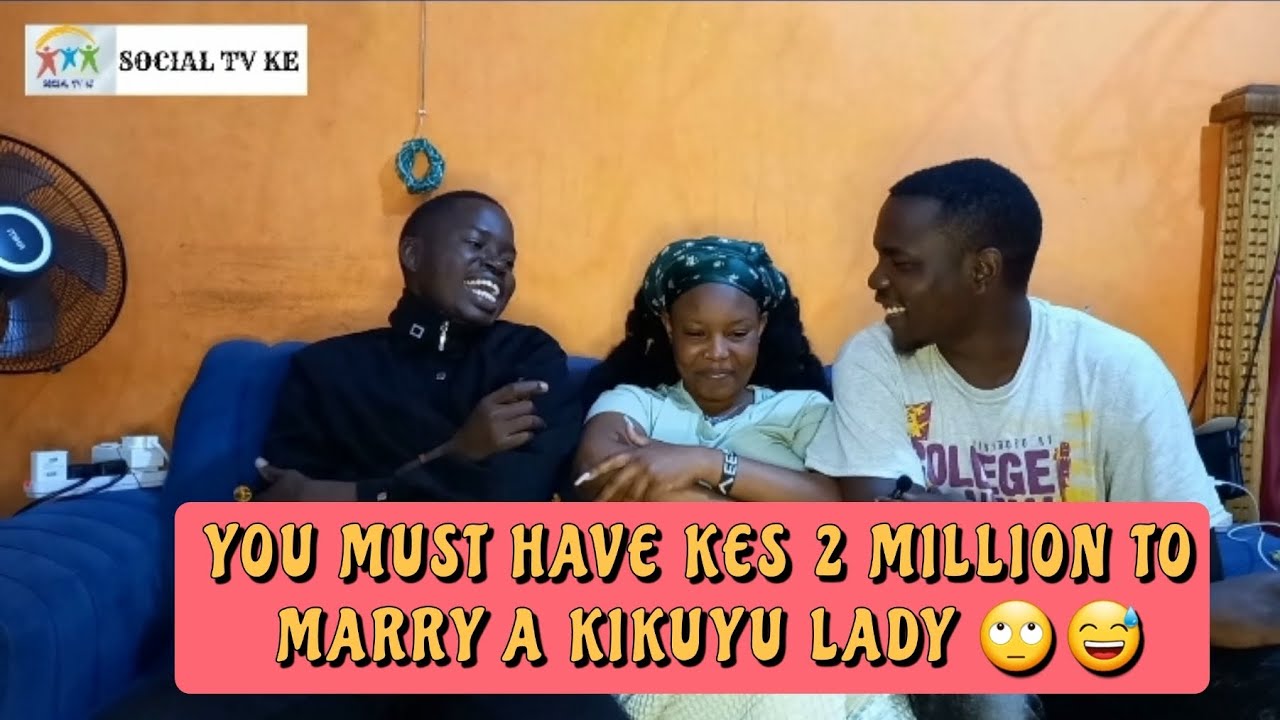 LUOS VS KIKUYUS DOWRY (bride price) 🙄🤗 goviral trend socialtvke
