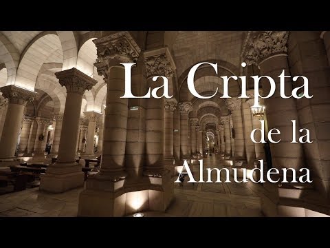 La Cripta de la Almudena (vídeo oficial)