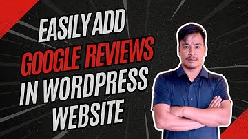 How to Add Google Reviews to Your WordPress Website Using Elementor