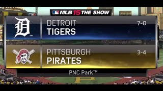 MLB 15 The Show: Game 8 OF 162 Detroit Tigers @ Pittsburgh Pirates