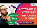 Investigations in your cases 3 key categories to remember  plab 2 sca