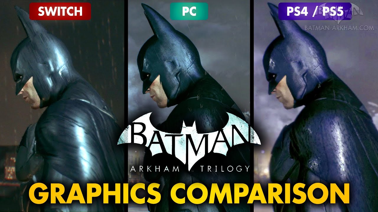 Batman: Arkham Trilogy Graphics Comparison - Switch / PC / PS5 / Xbox One 