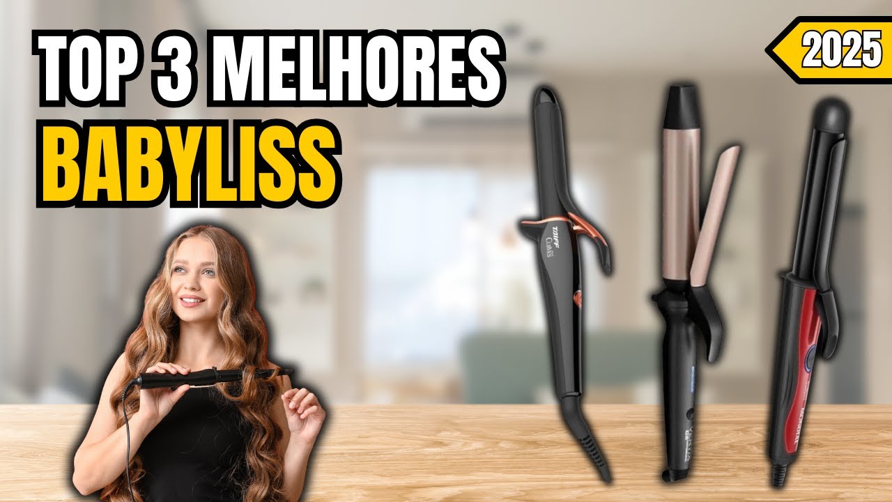 Qual o melhor babyliss para comprar em 2025? Confira os top 3 melhores ...