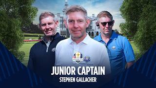 Stephen Gallacher Named European Junior Captain | 2027 Ryder Cup
