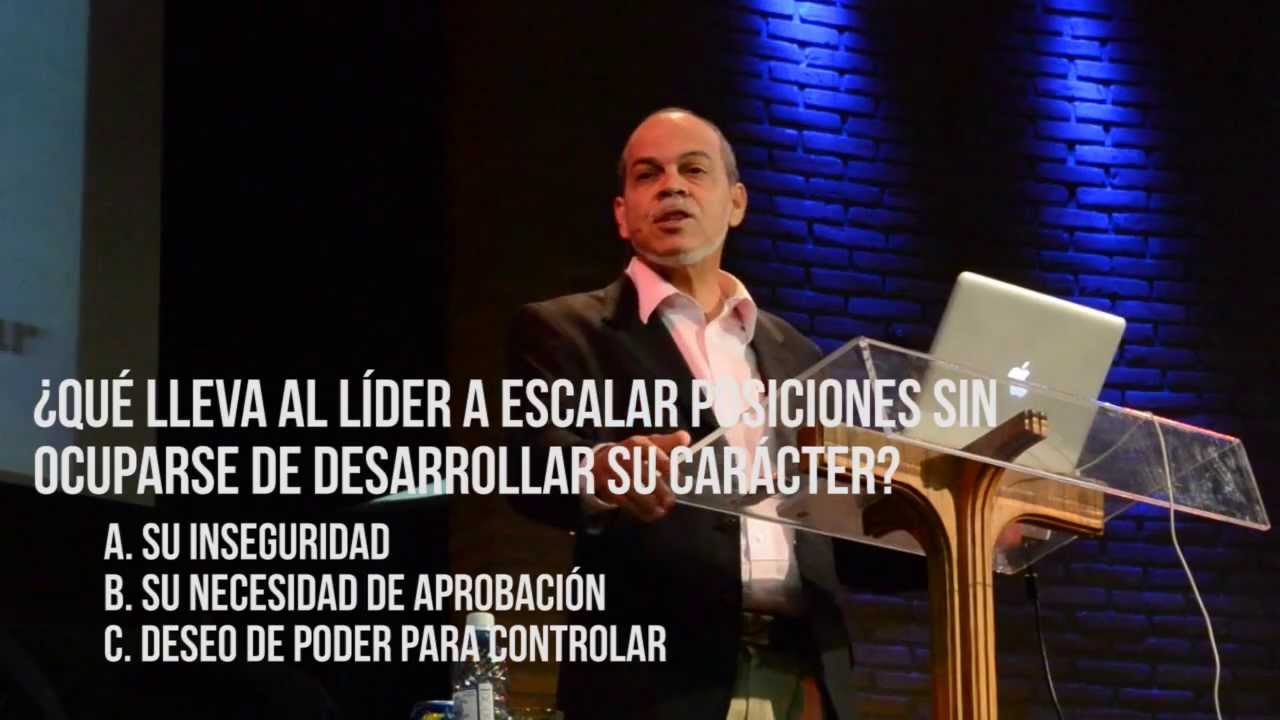 El Líder: Su Carácter y Su Influencia - Miguel Núñez