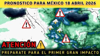 🚨 MÉXICO EN ALERTA HOY ⚡ Tormentas Fuertes y Calor EXTREMO Impactan el País 🌡️