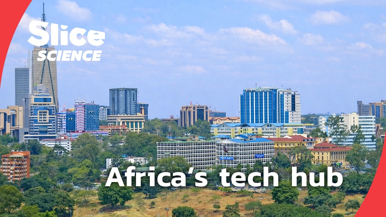 Why global tech companies are looking at Kenya | SLICE SCIENCE | FULL DOC