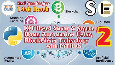 IOT Based Smart Home Automation Using Blockchain Technology With Python