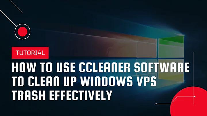 How to use CCleaner software to clean up Windows VPS trash effectively | VPS Tutorial