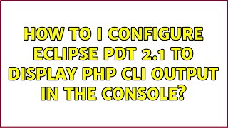 Celebrity How to I configure Eclipse PDT 2.1 to display PHP CLI output in the console? Net Worth
