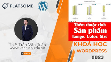 Hướng dẫn tạo sản phẩm có thuộc tính, biến thể, image, color WooCommerce Product Variations Swatches