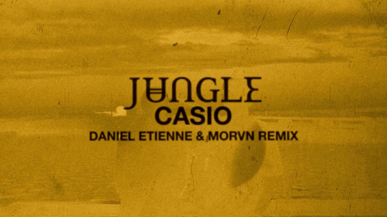 Jungle - Casio (Daniel Etienne & MORVN Remix) - YouTube