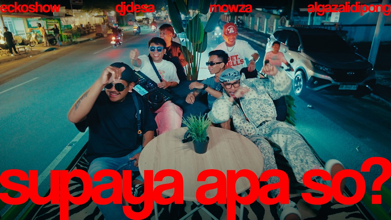 Download SUPAYA APA SO - ECKO SHOW, DJ DESA, MOWZA, ALGAZALI DIPONG (Official Music Video) MP3