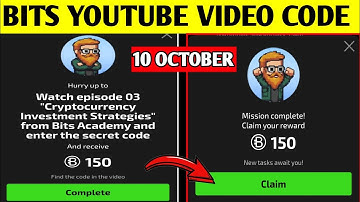 Bits YouTube Secret Code Today 10 October | Investment Strategies In Cryptocurrency Episode 3 Code
