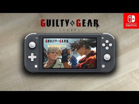 Guilty Gear - Strive | Nintendo Switch Lite - YouTube