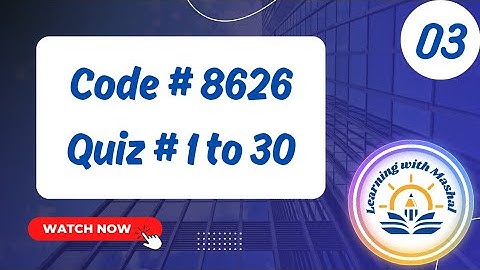 AIOU Quiz 8626😃 With Correct Answers Part 3 ||Solved quiz of 8626 || @learningwithmashal06