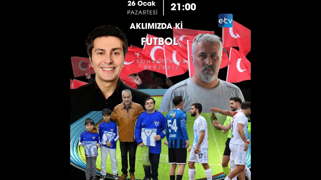 AKLIMIZDAA Kİ FUTBOL KONUKI GALİP ŞANLI