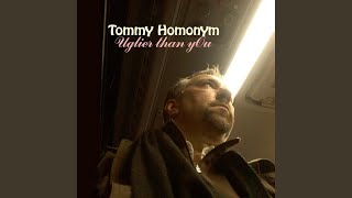 Watch Tommy Homonym Hold Me To It video