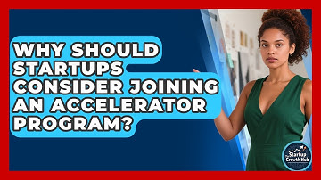 Why Should Startups Consider Joining an Accelerator Program? | The Startup Growth Hub News
