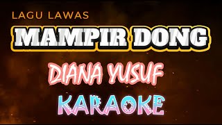 MAMPIR DONG Karaoke by Diana Yusuf