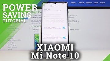 How to Enter Power Saving Mode in XIAOMI Mi Note 10 – Save Battery