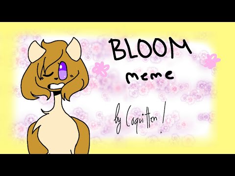 Bloom Meme | FULLY ANIMATED | Flipaclip