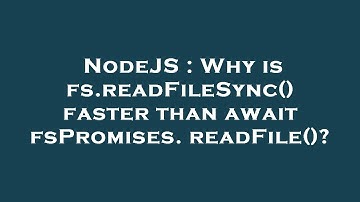 NodeJS : Why is fs.readFileSync() faster than await fsPromises.readFile()?
