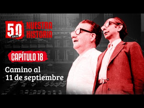 Cap 18: CAMINO AL 11 DE SEPTIEMBRE