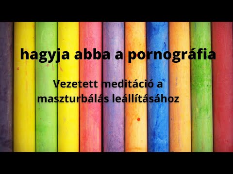 Videó: Hogyan Lehet Abbahagyni A Pornó Nézését