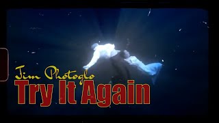 Try It Again - Jim Photoglo
